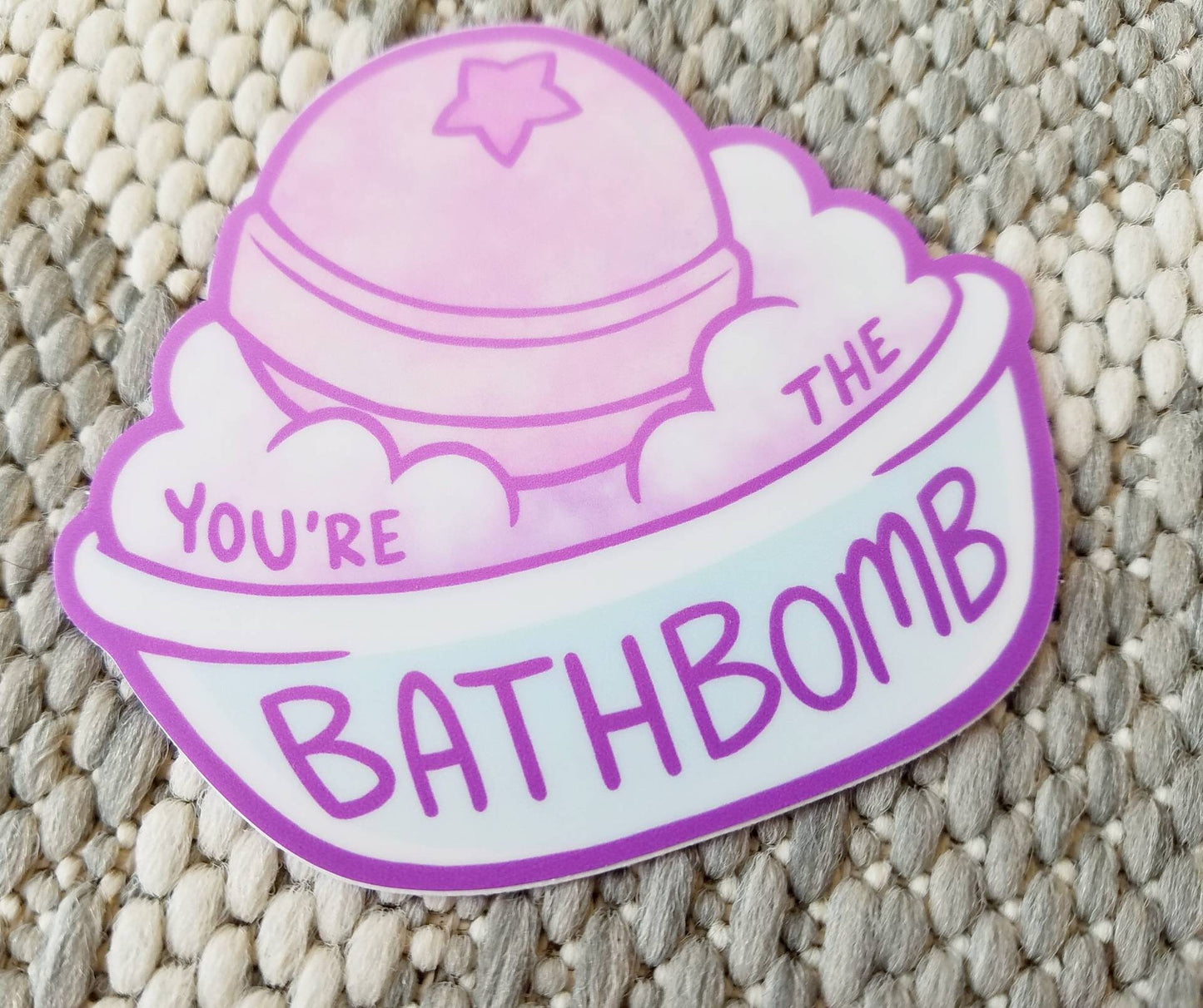 You're the Bathbomb - Vinyl Sticker